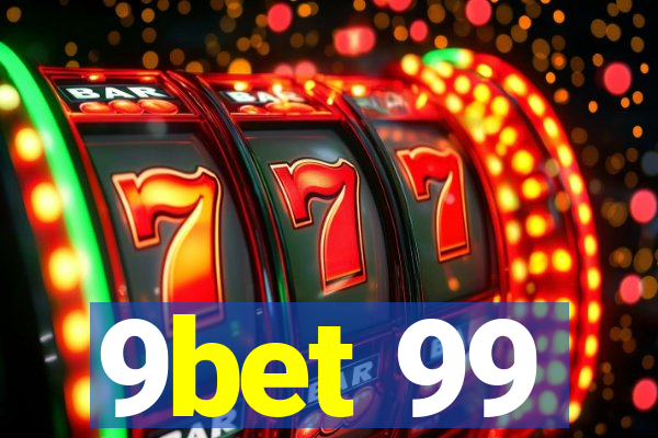 9bet 99